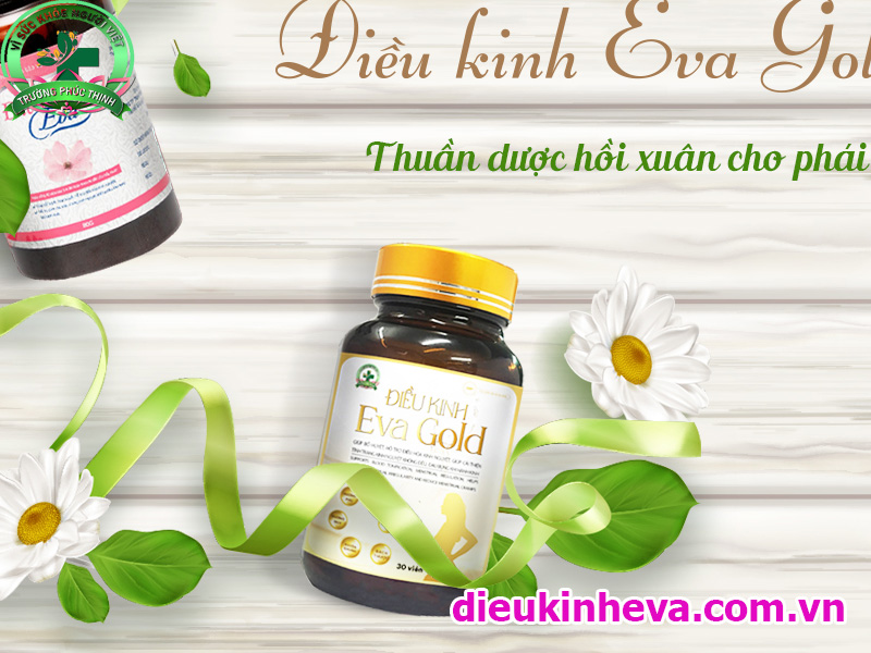 Điều kinh Eva Gold là sản phẩm cao cấp nhất giúp cho bạn có vòng kinh đều đẹp